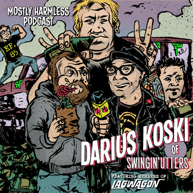 85 – Darius Koski from SWINGIN’ UTTERS interview with Special Guests LAGWAGON!
