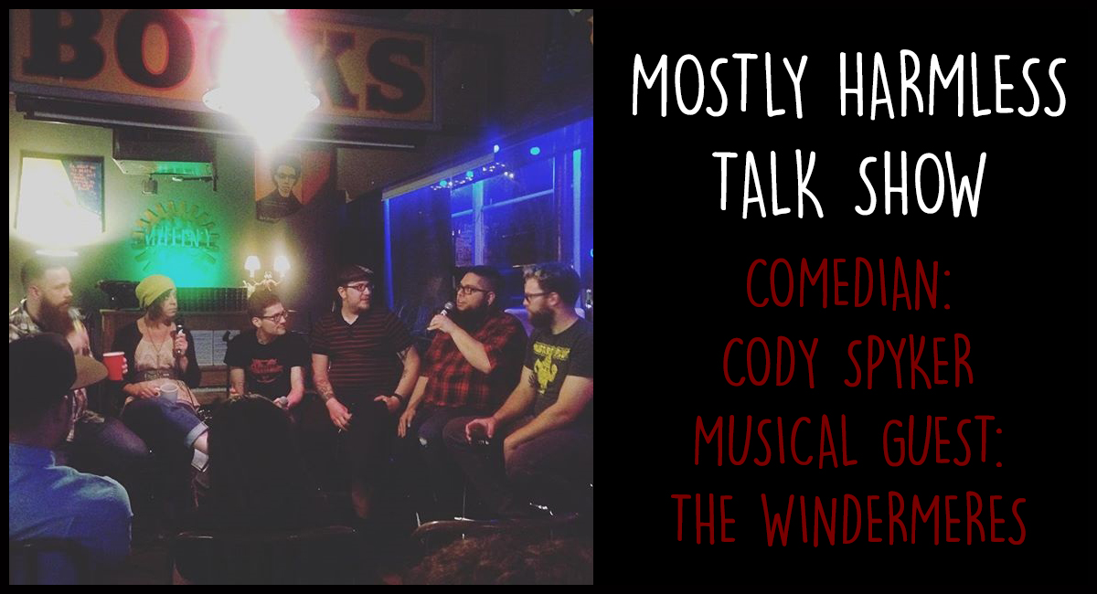 123 – LIVE: “Dates from Hell” with Comedian Cody Spyker & Musical Guests The Windermeres!