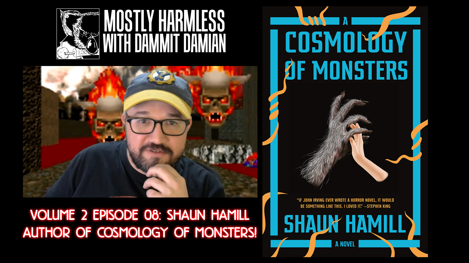 V2 E08 – Shaun Hamill, Author of A COSMOLOGY OF MONSTERS. Interview about Writing, School & Life after publishing a book.