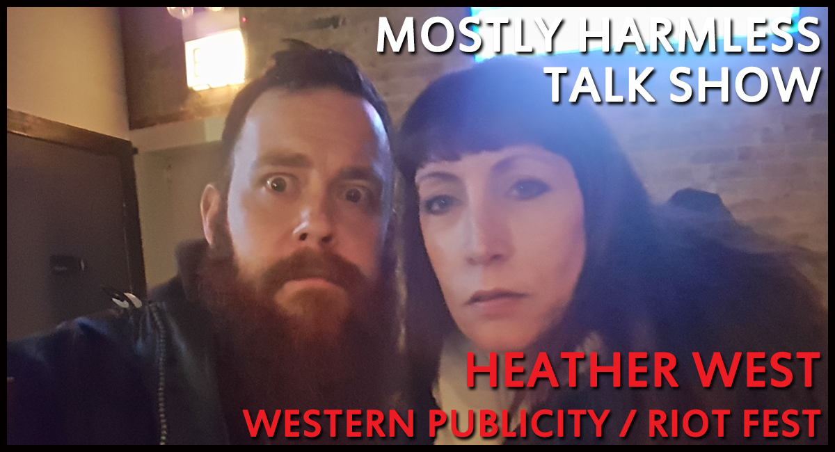 117 – Heather West of Western Publicity & Riot Fest talks about the art & life of a music publicist!